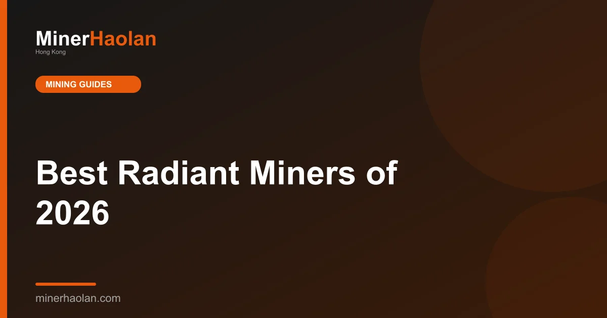 Best Radiant Miners of 2026