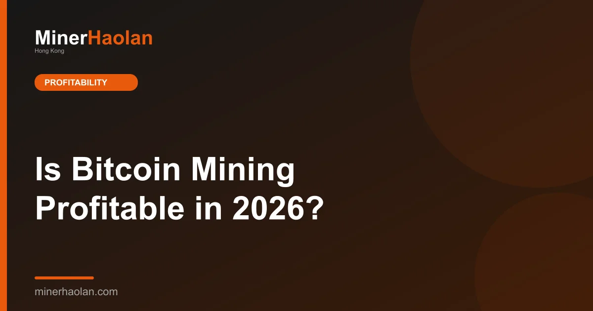 Is Bitcoin Mining Profitable in 2026?