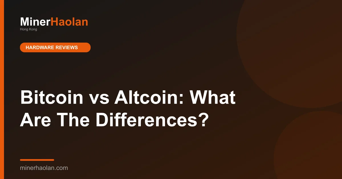 Bitcoin vs Altcoin: What Are The Differences?
