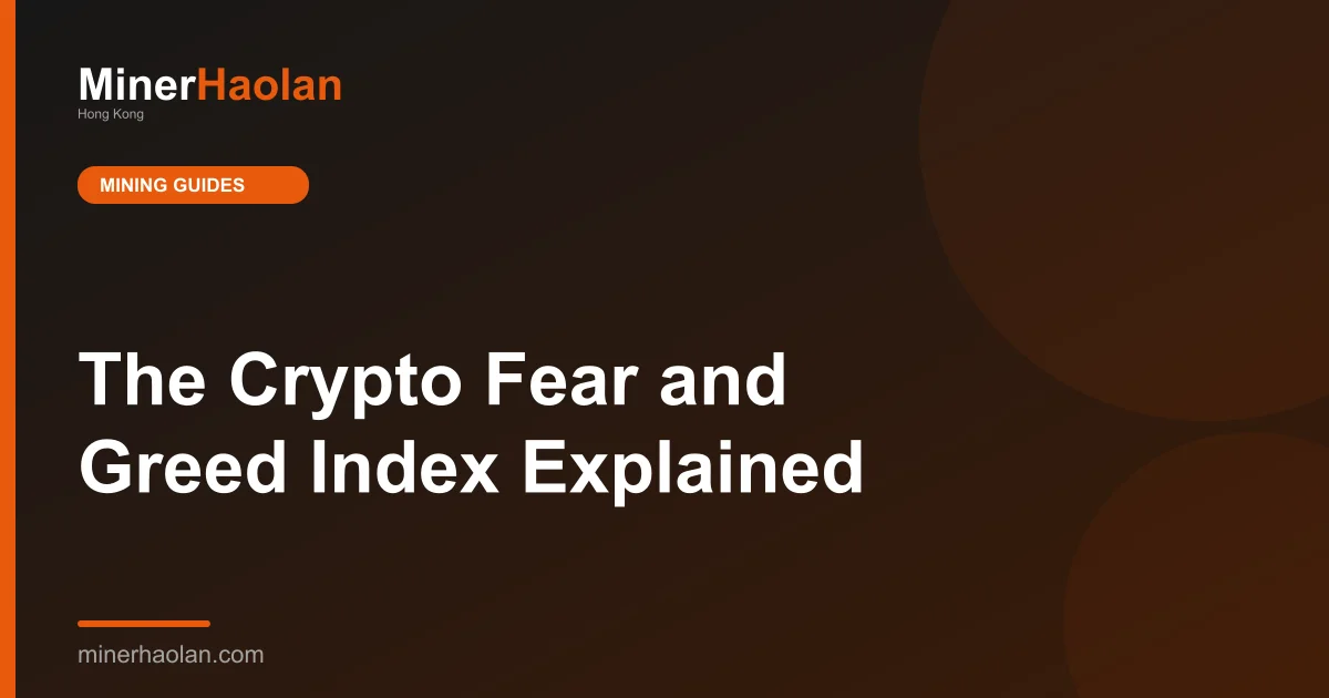 The Crypto Fear and Greed Index Explained