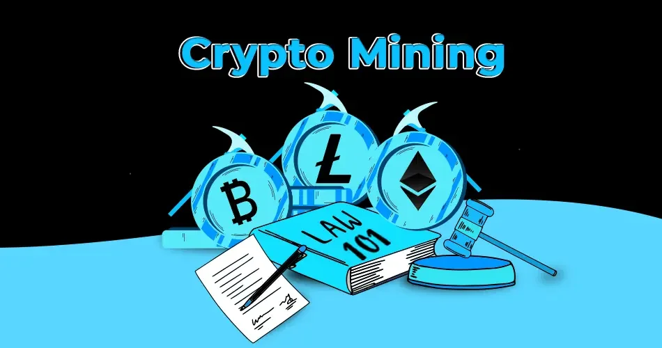 The Ultimate Guide to Crypto Mining Laws & Regulations