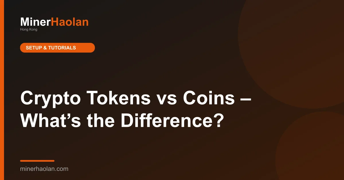 Crypto Tokens vs Coins – What’s the Difference?