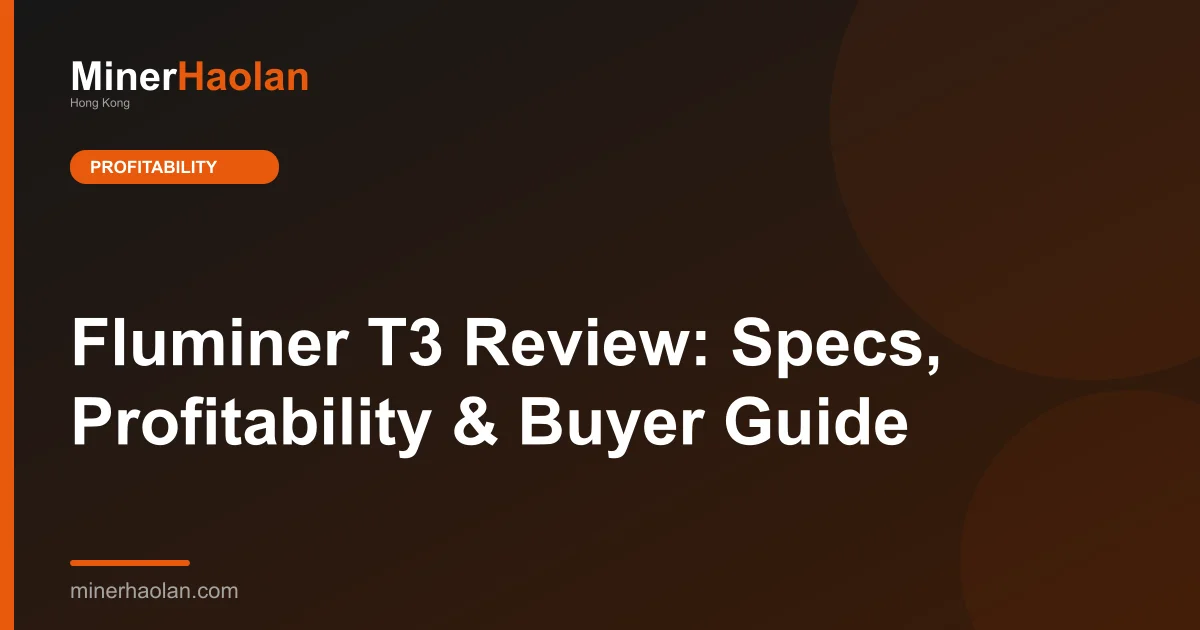 Fluminer T3 Review: Specs, Profitability & Buyer Guide