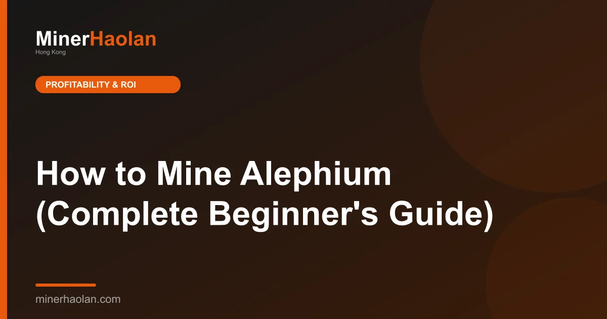 How to Mine Alephium (Complete Beginner's Guide)