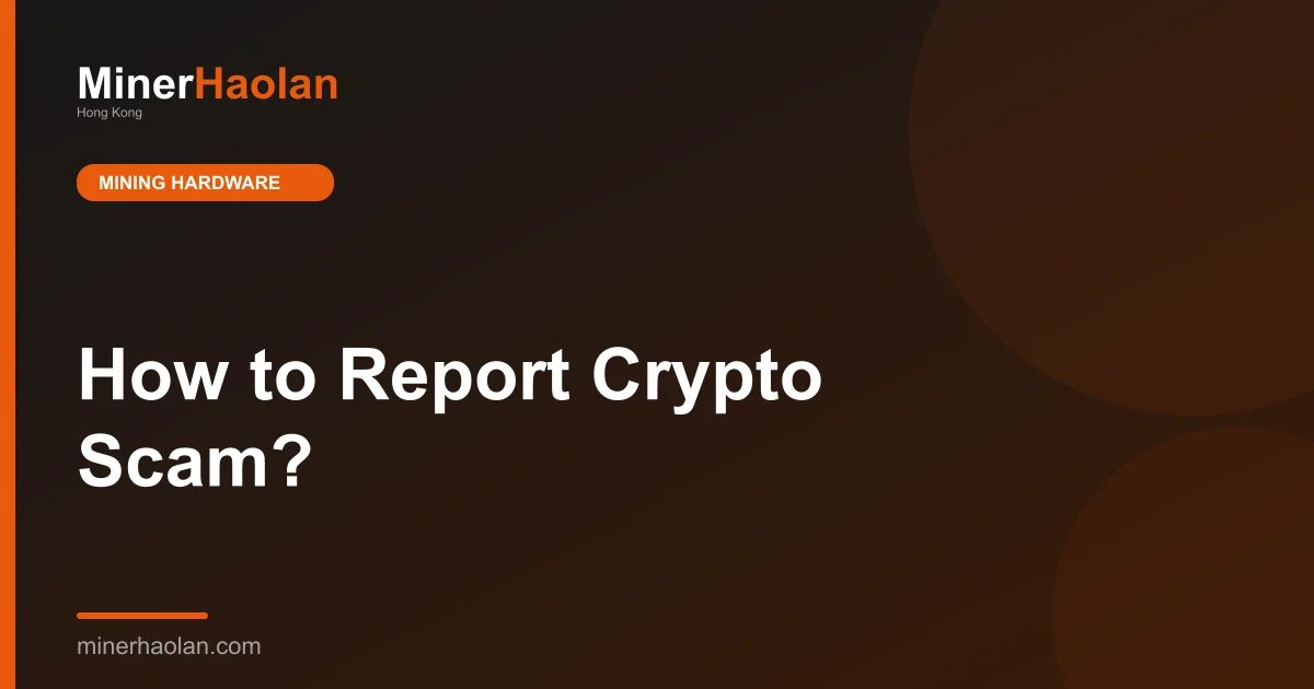 How to Report Crypto Scam?