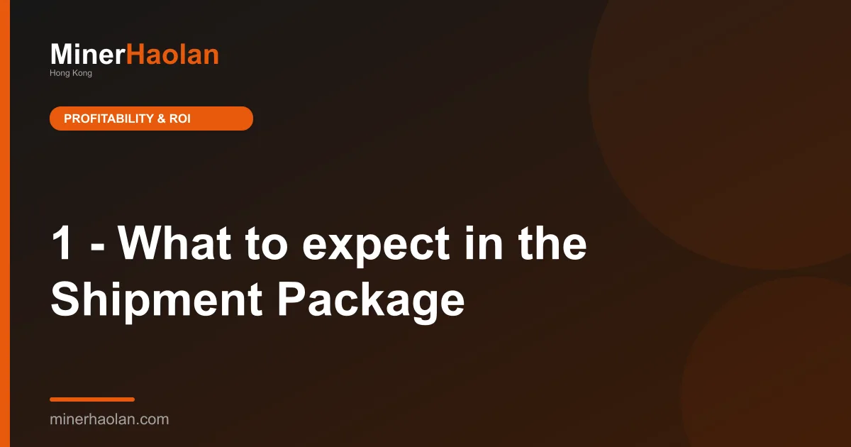 1 - What to expect in the Shipment Package