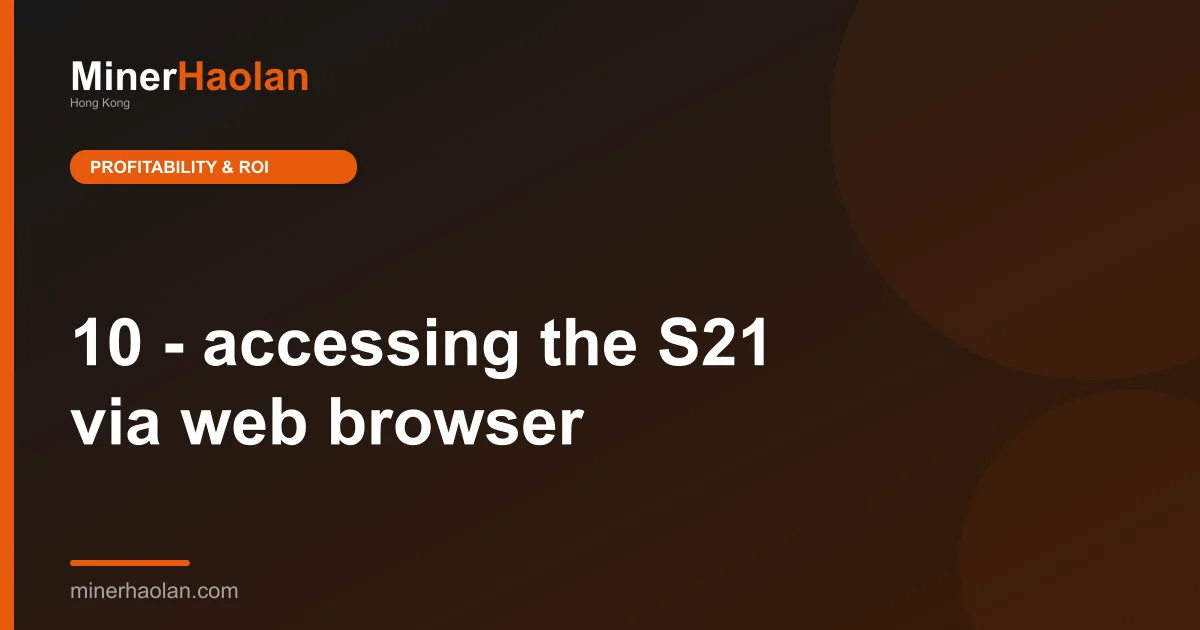 10 - accessing the S21 via web browser