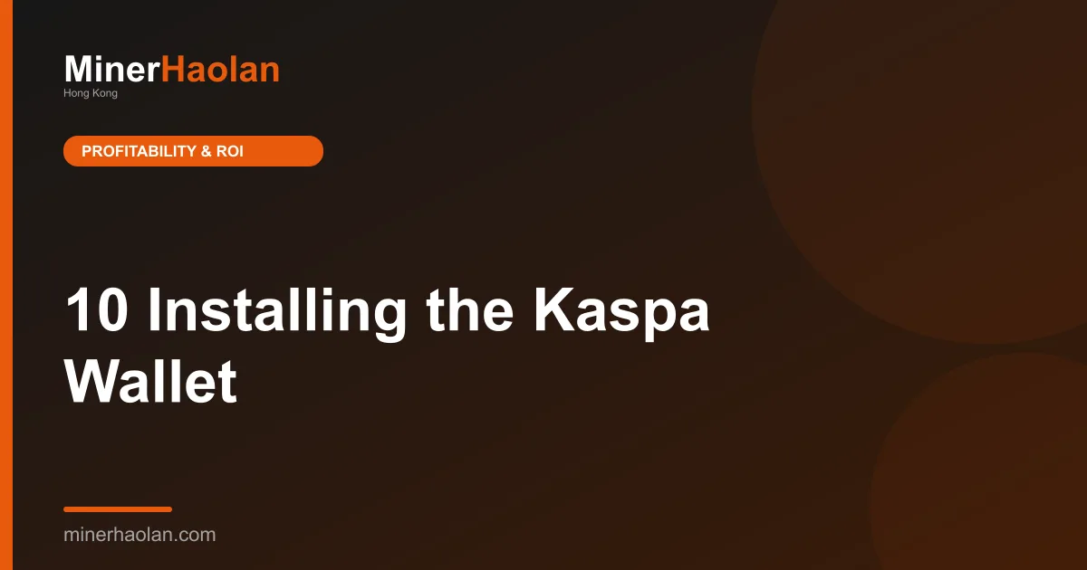 10 Installing the Kaspa Wallet