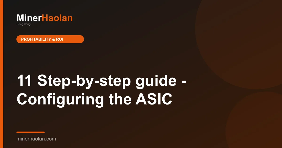 11 Step-by-step guide - Configuring the ASIC