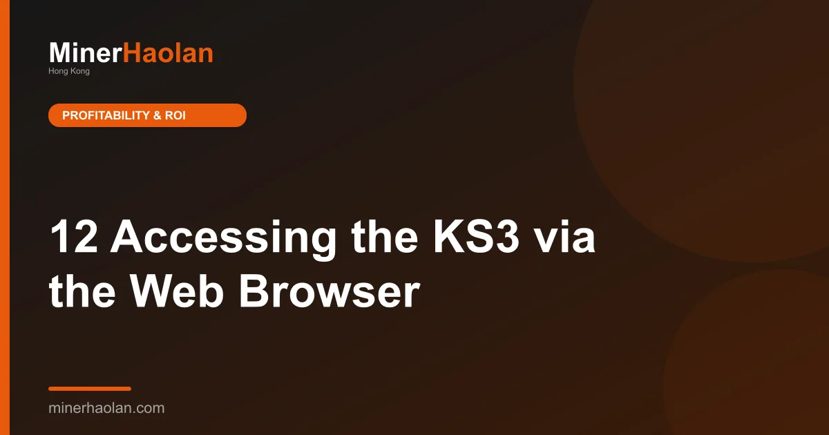 12 Accessing the KS3 via the Web Browser