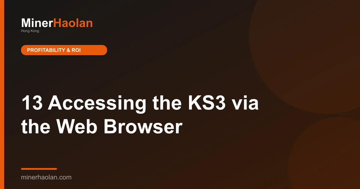 13 Accessing the KS3 via the Web Browser
