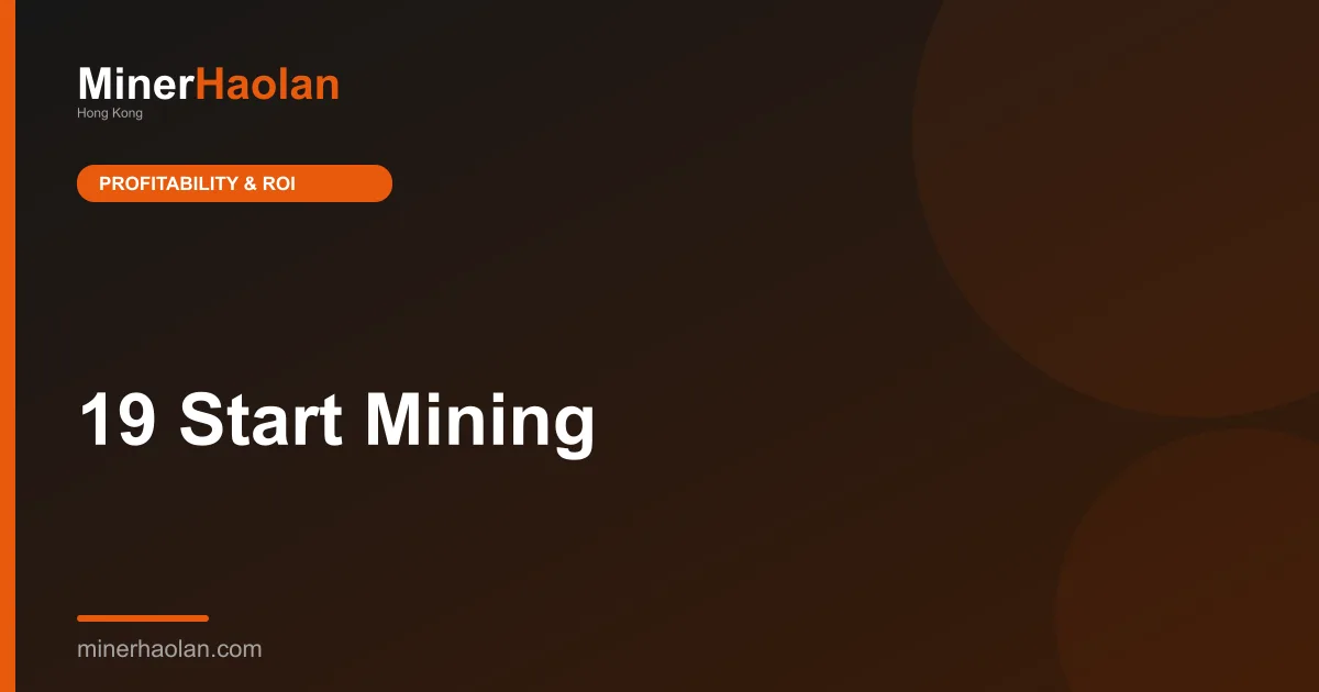 19 Start Mining