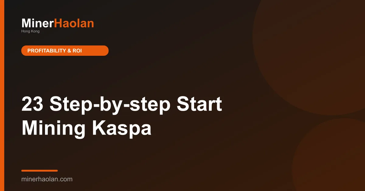 23 Step-by-step Start Mining Kaspa