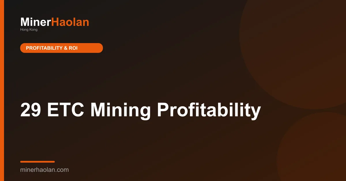 29 ETC Mining Profitability