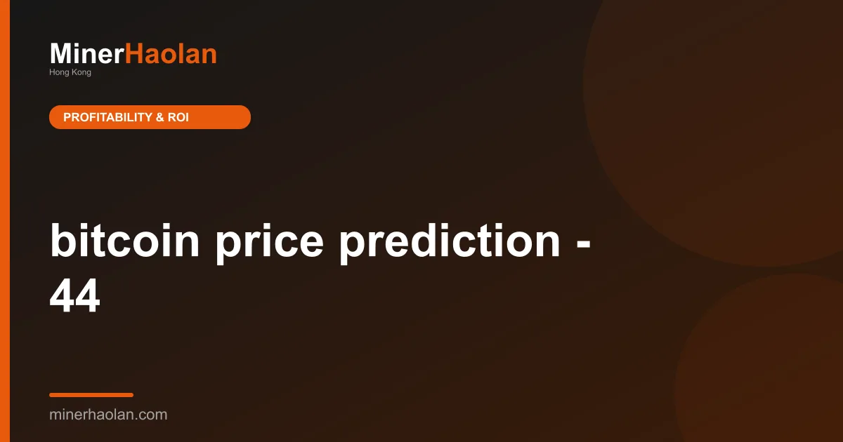 bitcoin price prediction - 44