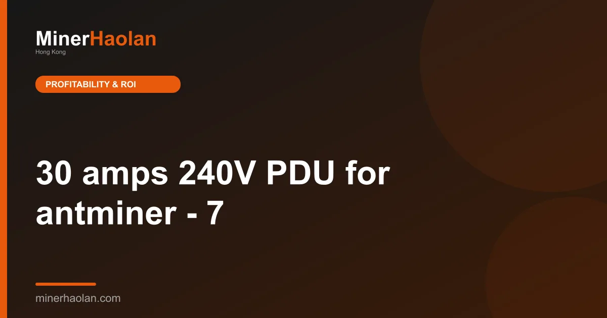 30 amps 240V PDU for antminer - 7