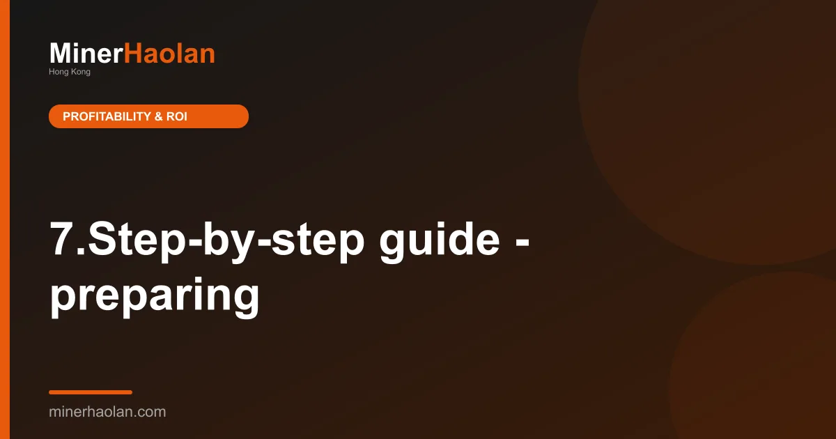 7.Step-by-step guide - preparing
