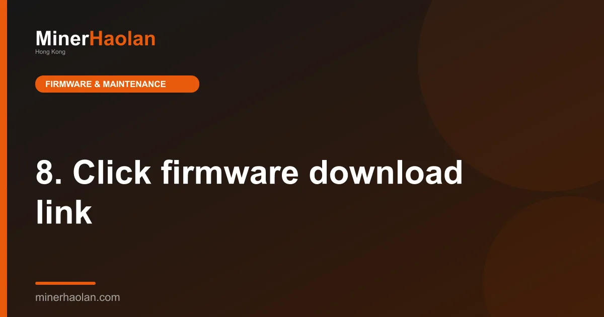 8. Click firmware download link