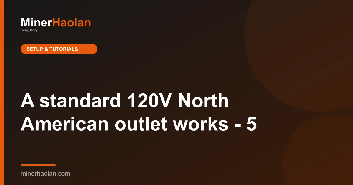 A standard 120V North American outlet works - 5