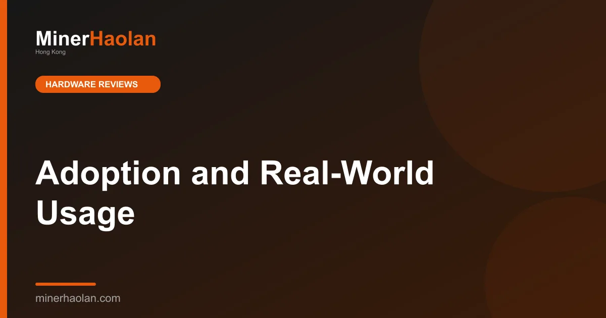Adoption and Real-World Usage