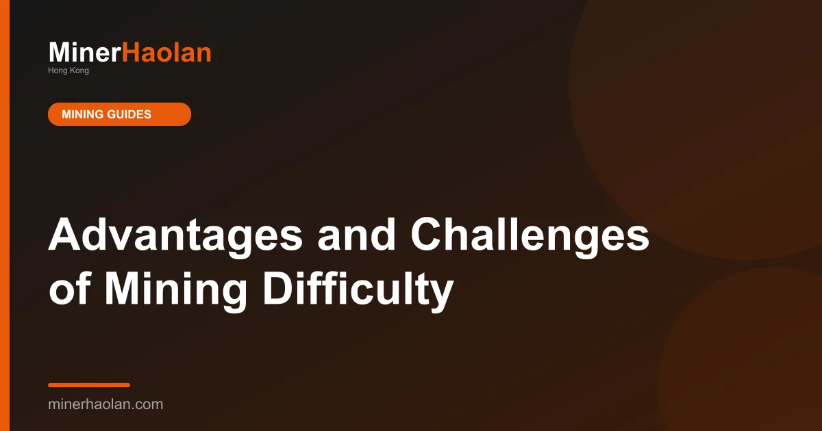Advantages and Challenges of Mining Difficulty