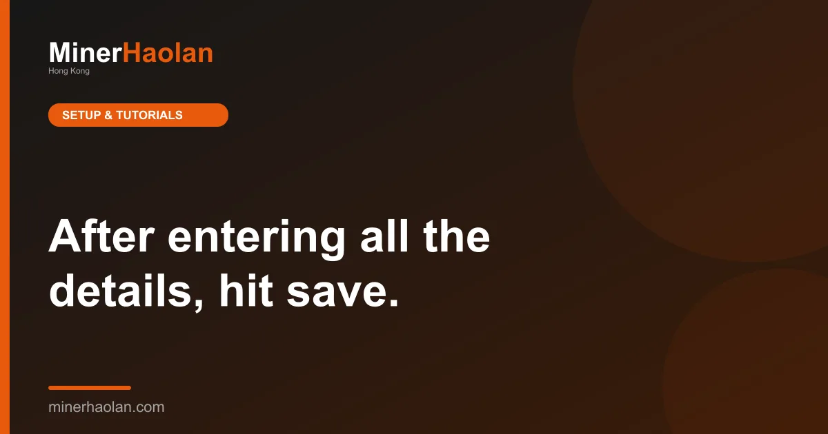 After entering all the details, hit save.