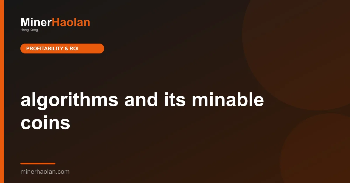 algorithms and its minable coins