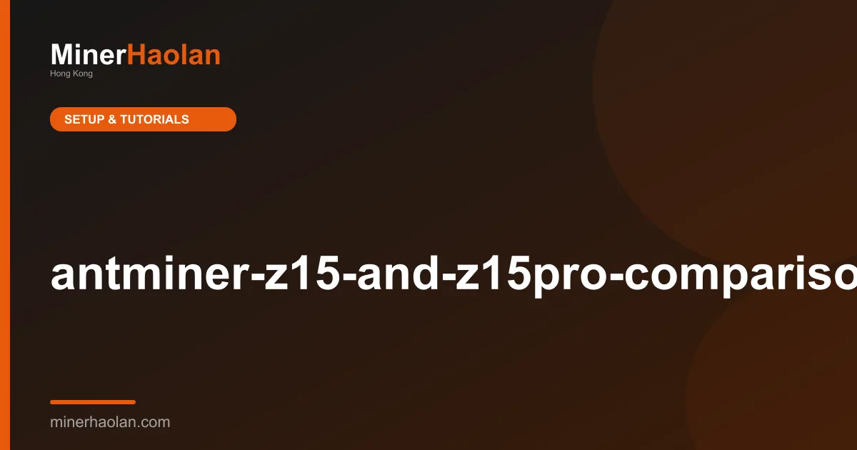 antminer-z15-and-z15pro-comparison