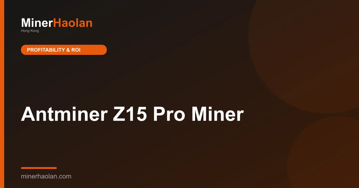 Antminer Z15 Pro Miner