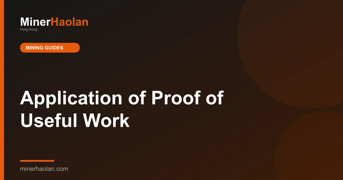 Application of Proof of Useful Work