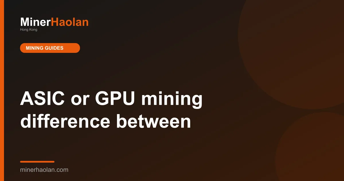 ASIC or GPU mining difference between