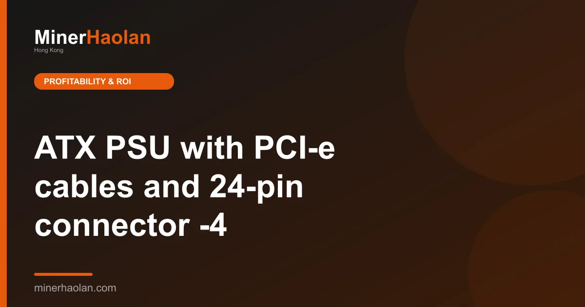 ATX PSU with PCI-e cables and 24-pin connector -4