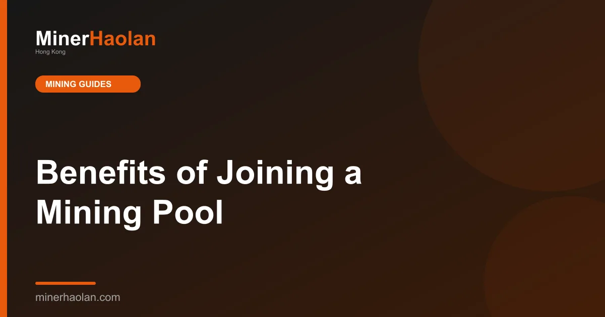 Benefits of Joining a Mining Pool