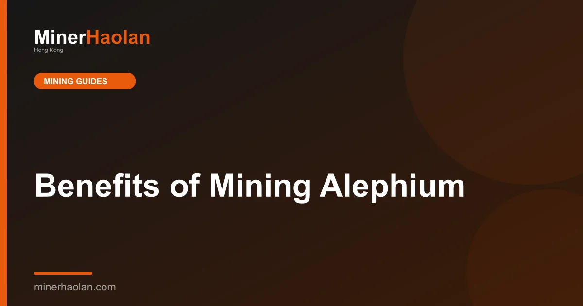 Benefits of Mining Alephium