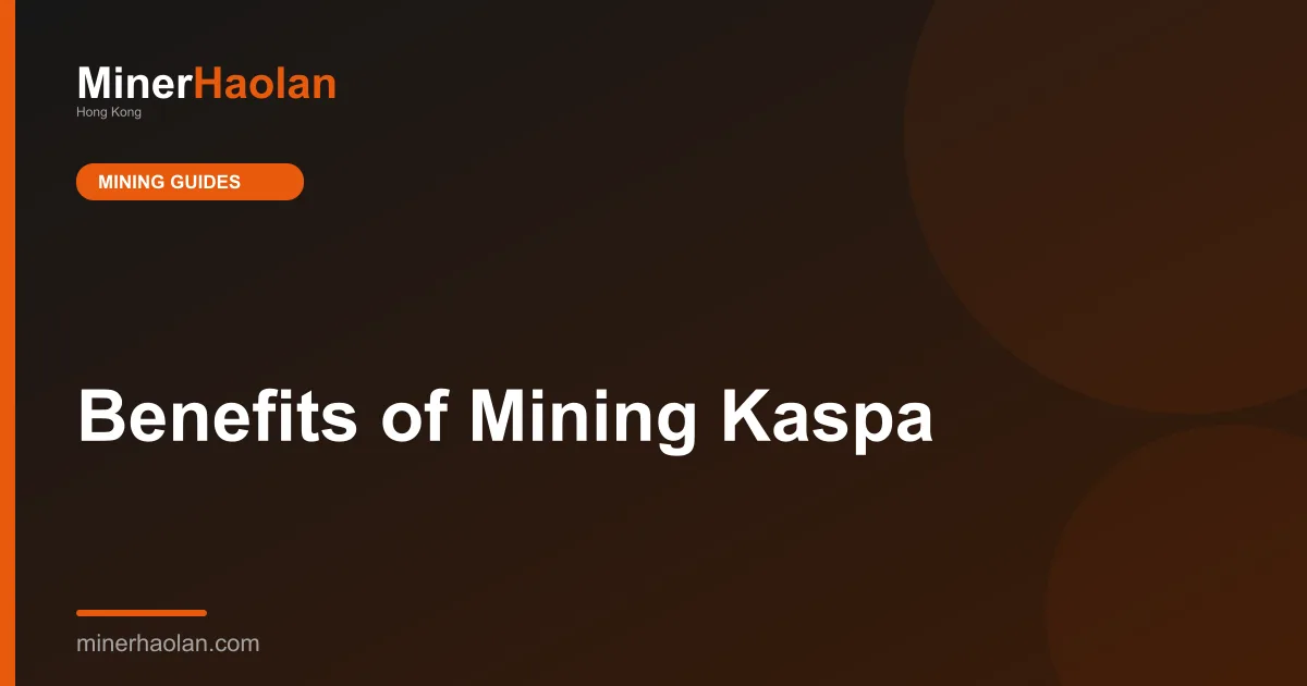 Benefits of Mining Kaspa