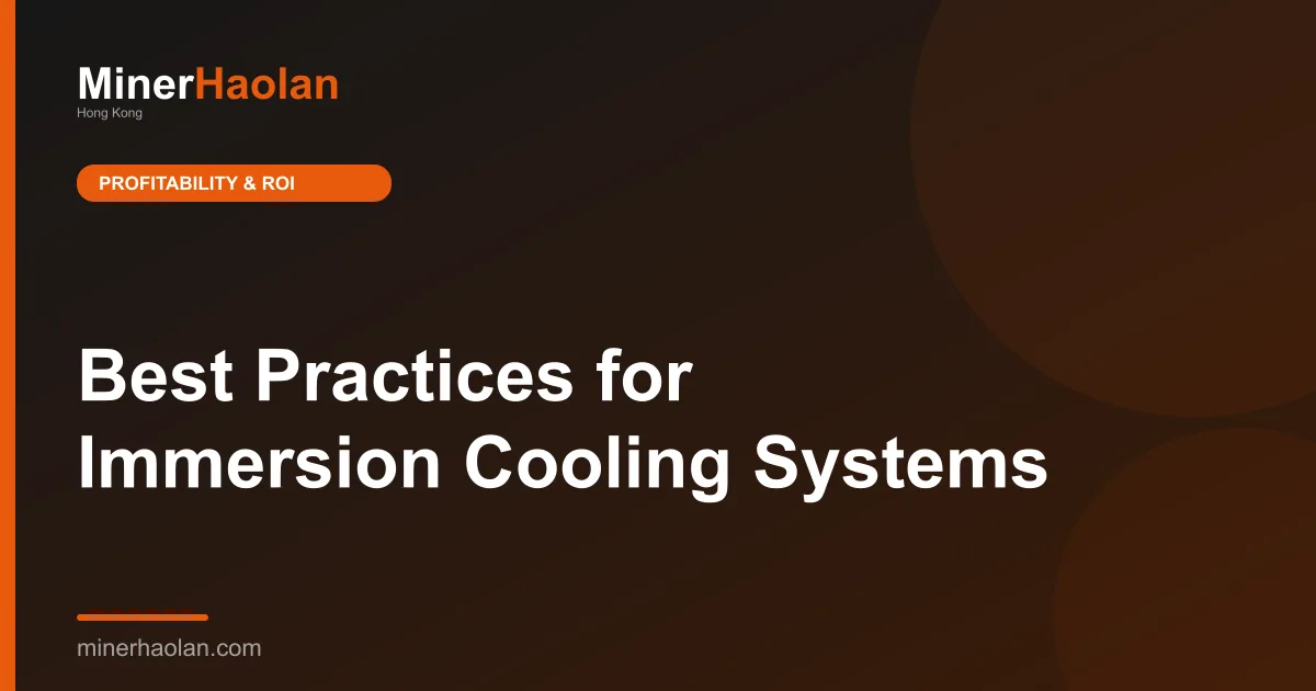Best Practices for Immersion Cooling Systems