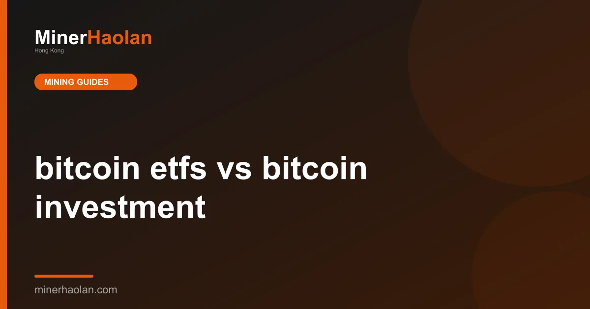 bitcoin etfs vs bitcoin investment