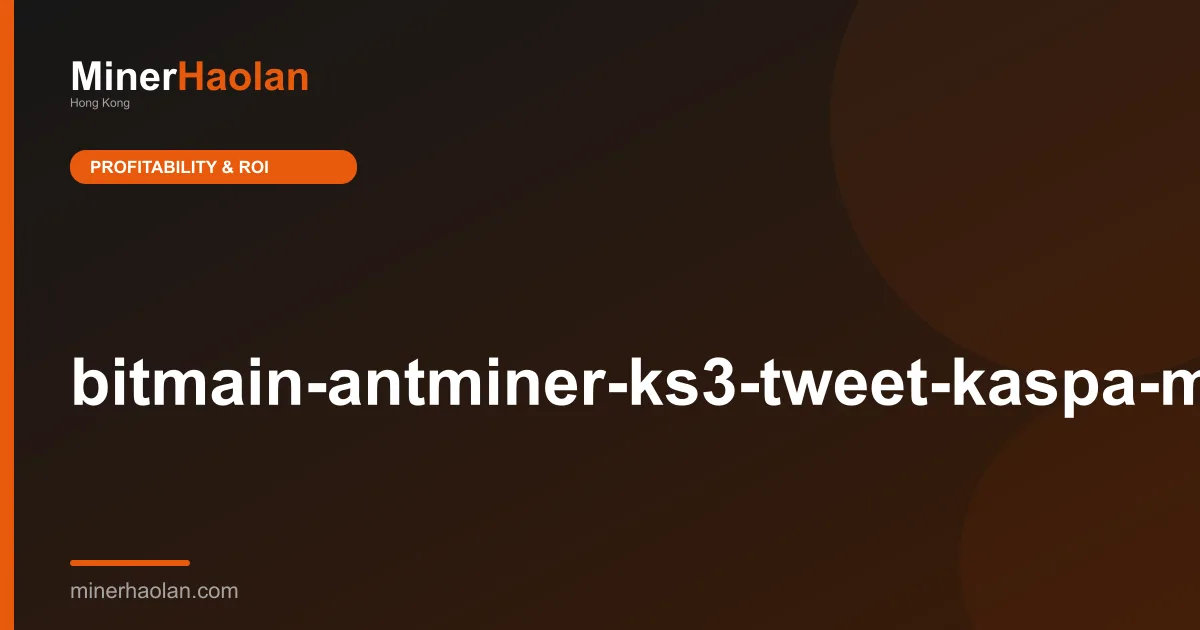 bitmain-antminer-ks3-tweet-kaspa-mining