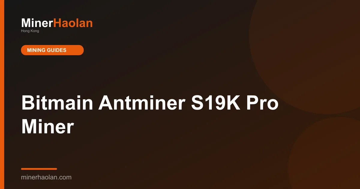Bitmain Antminer S19K Pro Miner