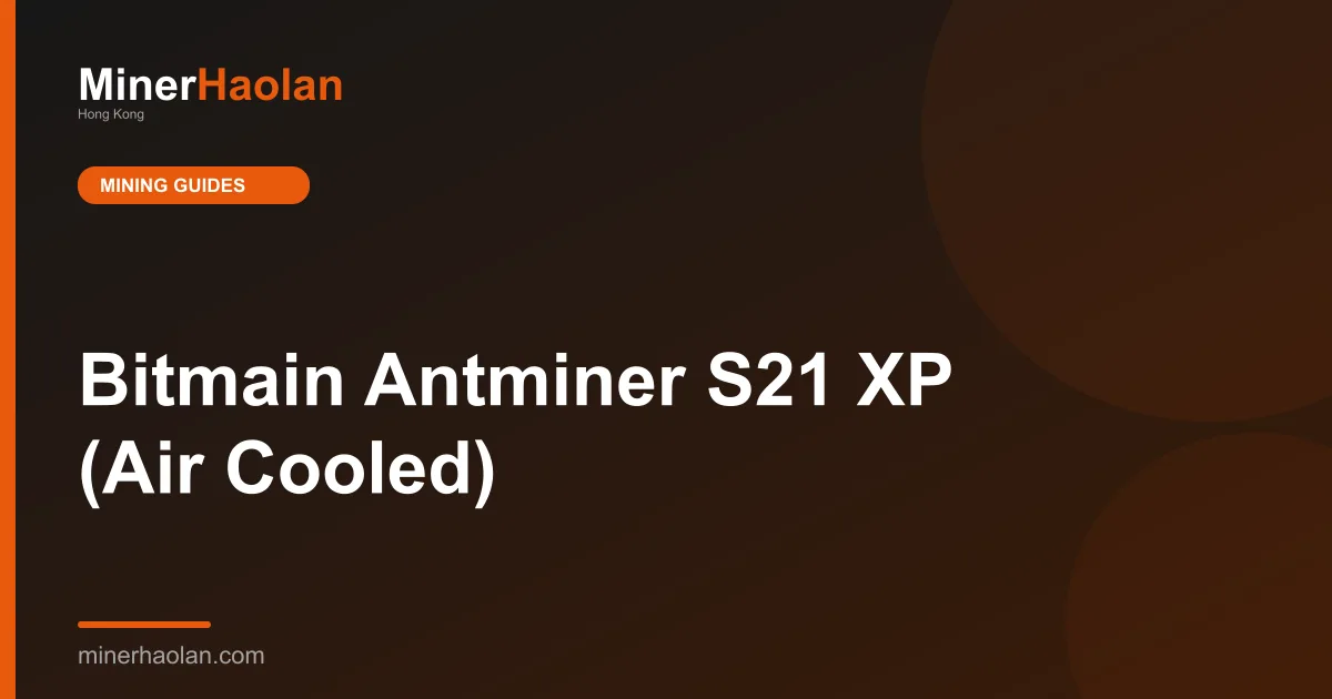 Bitmain Antminer S21 XP (Air Cooled)