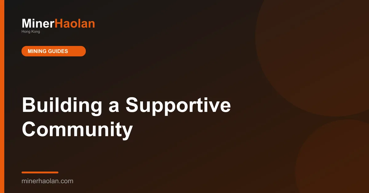 Building a Supportive Community