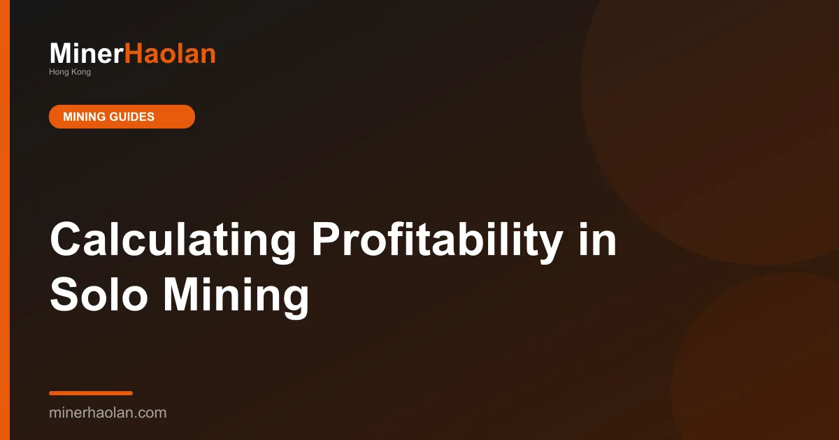Calculating Profitability in Solo Mining