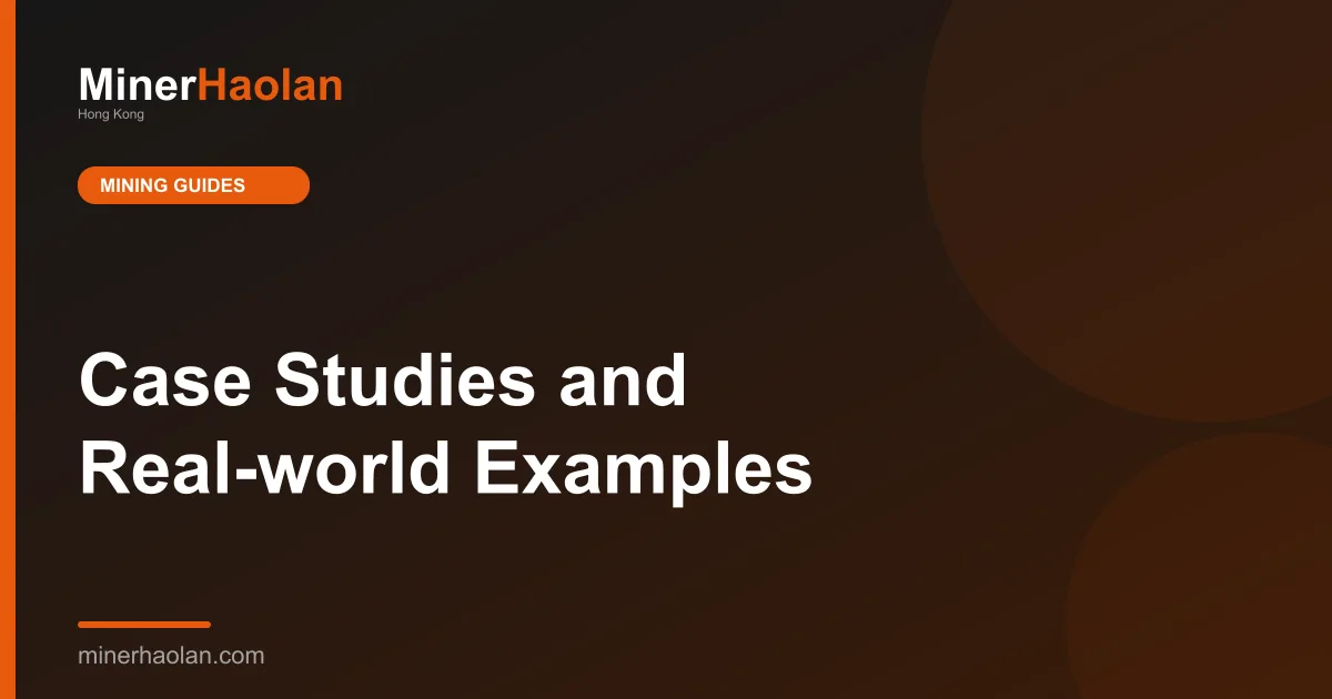 Case Studies and Real-world Examples