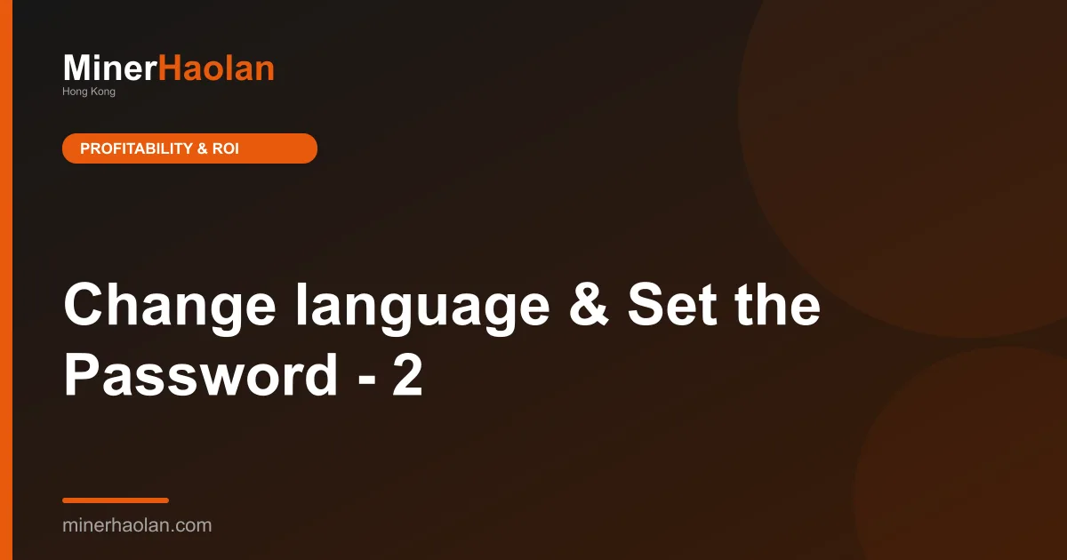 Change language & Set the Password - 2