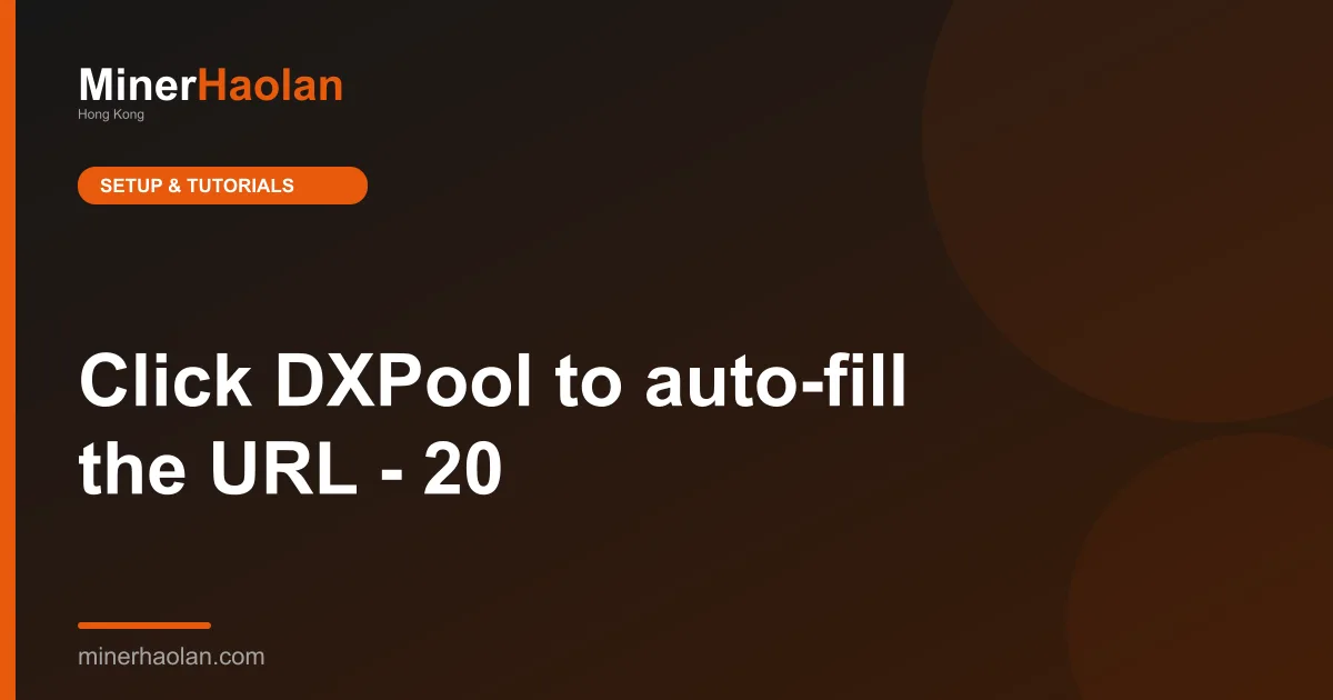 Click DXPool to auto-fill the URL - 20