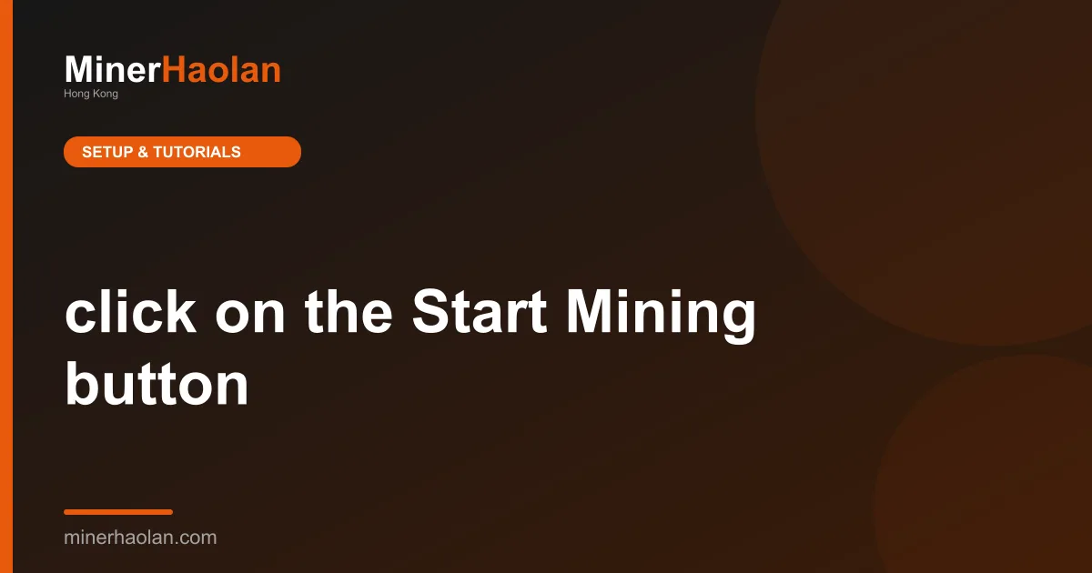 click on the Start Mining button