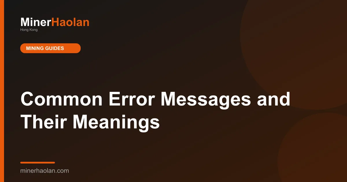 Common Error Messages and Their Meanings