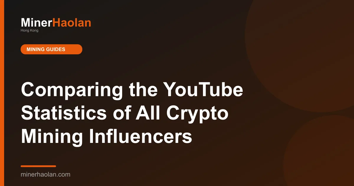 Comparing the YouTube Statistics of All Crypto Mining Influencers