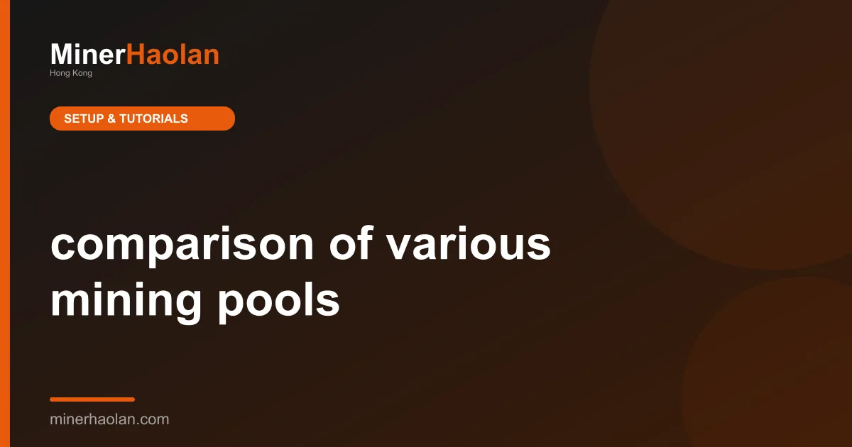 comparison of various mining pools