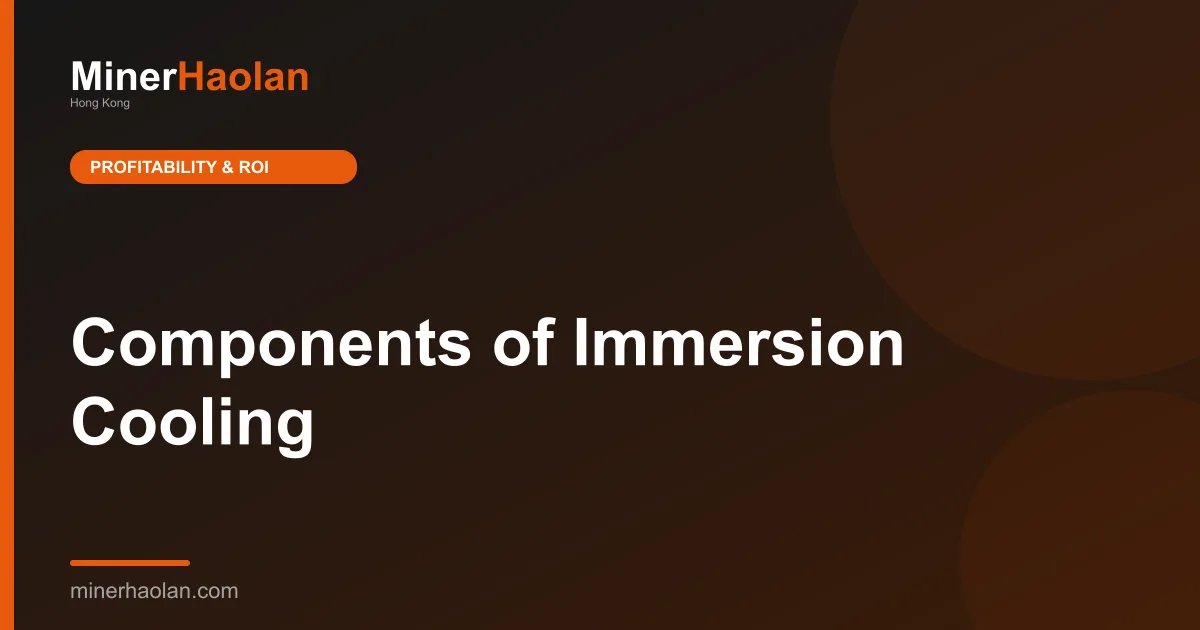 Components of Immersion Cooling